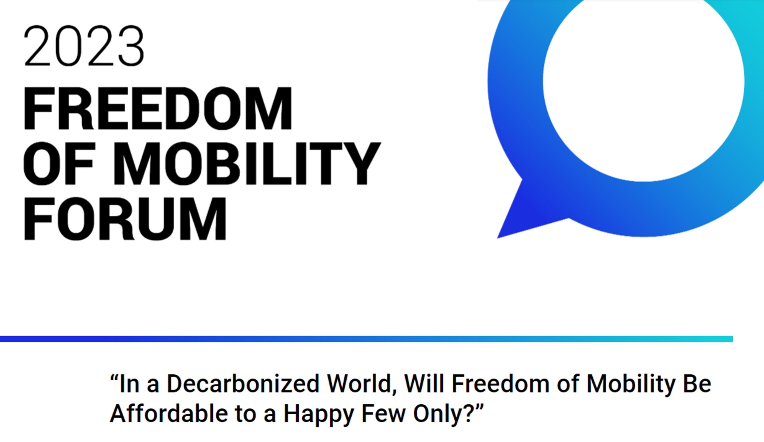 Mobility is an Individual Need, Decarbonization is a Global Priority | Freedom of Mobility Forum Debate 2023 – March 2023