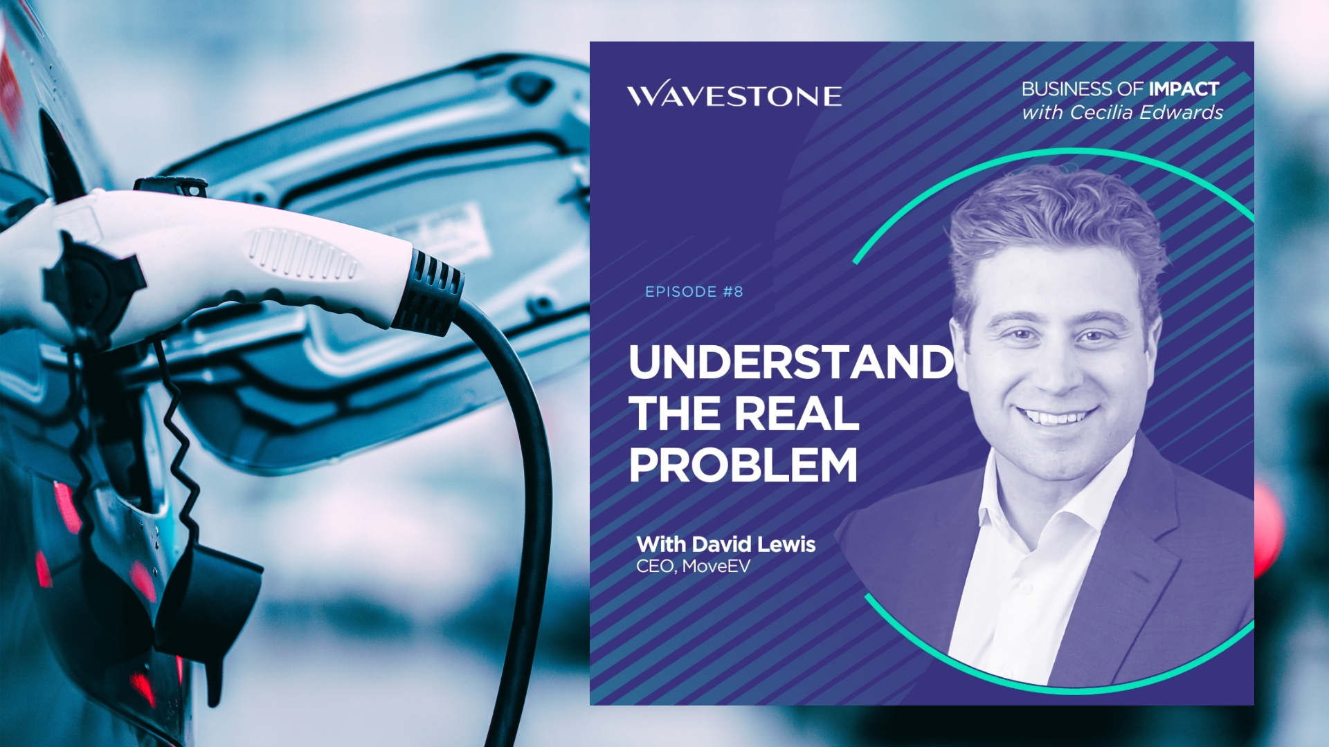 Episode 8 with David Lewis | Understanding the Real Problem